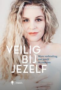 Veilig bij jezelf - Fleur Van Groningen - ebook