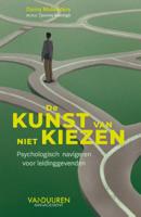 De kunst van niet kiezen (Paperback)