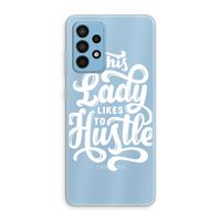 Hustle Lady: Samsung Galaxy A52 Transparant Hoesje Hustle Lady: Samsung Galaxy A52 Transparant Hoesje