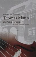 Thomas Mann als Pater Familias - Margreet den Buurman - ebook