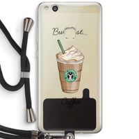 But first coffee: Huawei Ascend P10 Lite Transparant Hoesje met koord