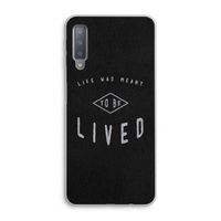 To be lived: Samsung Galaxy A7 (2018) Transparant Hoesje
