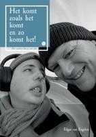 Het komt zoals het komt en zo komt het! (Paperback)