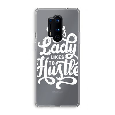 Hustle Lady: OnePlus 8 Pro Transparant Hoesje