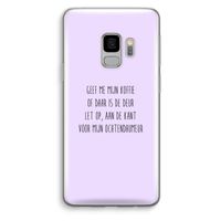 Ochtendhumeur: Samsung Galaxy S9 Transparant Hoesje