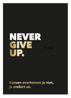 Never give up (Hardback)