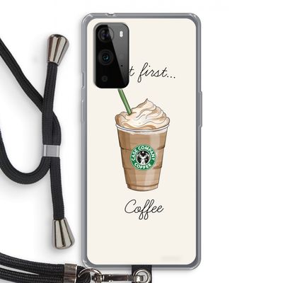 But first coffee: OnePlus 9 Pro Transparant Hoesje met koord