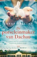 De porseleinmaker van Dachau - Sarah Freethy - ebook