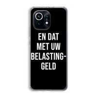 Belastinggeld - Zwart: Xiaomi Mi 11 Transparant Hoesje