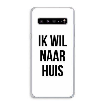 Ik wil naar huis: Samsung Galaxy S10 5G Transparant Hoesje