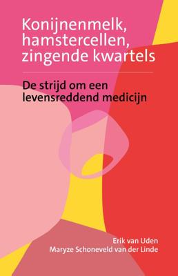 Konijnenmelk, hamstercellen en zingende kwartels (Paperback)