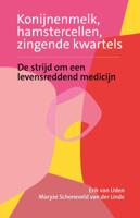 Konijnenmelk, hamstercellen en zingende kwartels (Paperback)