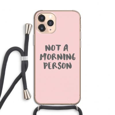 Morning person: iPhone 11 Pro Transparant Hoesje met koord