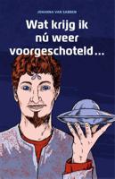 Wat krijg ik nú weer voorgeschoteld ... (Paperback)