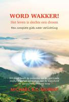 Word wakker! Het leven is slechts een droom (Paperback) - thumbnail