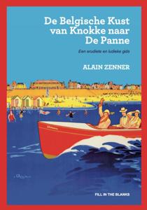 De Belgische kust van Knokke naar De Panne (Paperback)