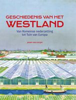 Geschiedenis van het Westland - Jaap van Duijn - ebook - thumbnail