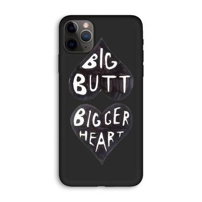 Big butt bigger heart: iPhone 11 Pro Max Biologisch afbreekbaar hoesje