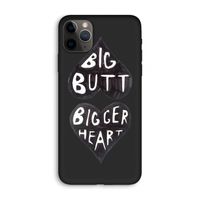 Big butt bigger heart: iPhone 11 Pro Max Biologisch afbreekbaar hoesje