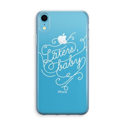 Laters, baby: iPhone XR Transparant Hoesje