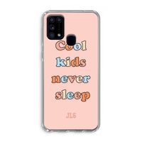 Cool Kids Never Sleep: Samsung Galaxy M31 Transparant Hoesje