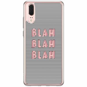 Huawei P20 siliconen hoesje - Blah blah blah