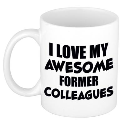 Love my awesome former colleagues - cadeau koffiemok - drinkbeker - 300 ml - afscheid
