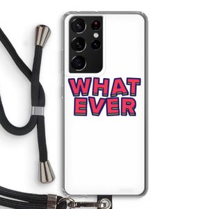 Whatever: Samsung Galaxy S21 Ultra Transparant Hoesje met koord