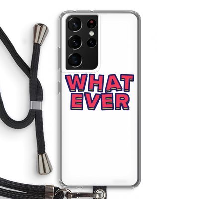Whatever: Samsung Galaxy S21 Ultra Transparant Hoesje met koord