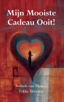 Mijn Mooiste Cadeau Ooit! - Fokke Slootstra, Rolinde van Vleuten - Paperback (9789464920703) - thumbnail