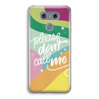 Don't call: LG G6 Transparant Hoesje