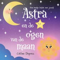 Astra en de ogen van de maan (Paperback)