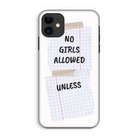 No Girls Allowed Unless: iPhone 11 Tough Case