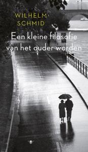 Een kleine filosofie van het ouder worden (Paperback)