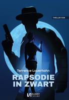 Rapsodie in zwart - Terrence Lauerhohn - ebook