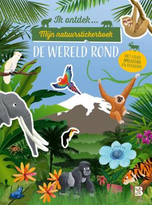 Ik ontdek: Mijn natuurstickerboek: De wereld rond (Paperback)