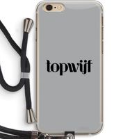 Topwijf Grijs Zwart: iPhone 6 PLUS / 6S PLUS Transparant Hoesje met koord