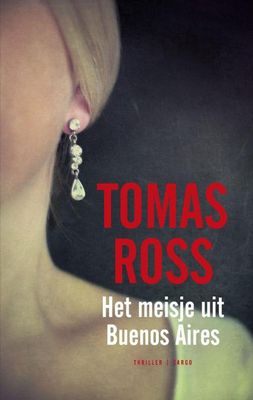 Het meisje uit Buenos Aires - Tomas Ross - ebook