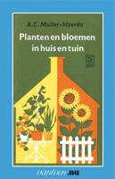 Planten en bloemen in huis en tuin (Paperback)