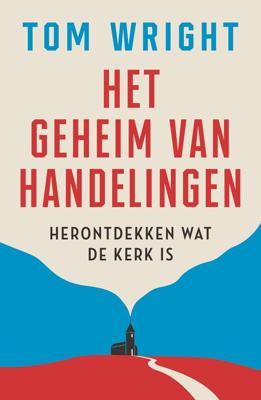 Het geheim van Handelingen - Tom Wright - ebook
