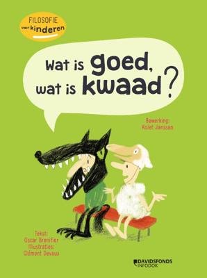 Wat is goed, wat is kwaad ? (Paperback)