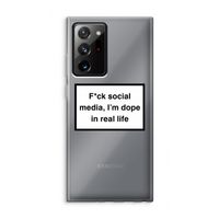 I'm dope: Samsung Galaxy Note 20 Ultra / Note 20 Ultra 5G Transparant Hoesje