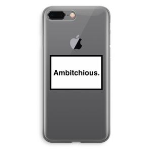 Ambitchious: iPhone 8 Plus Transparant Hoesje