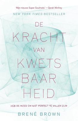 De kracht van kwetsbaarheid - Brené Brown - ebook