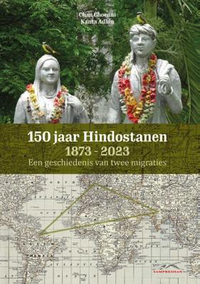150 jaar Hindostanen 1873-2023 (Paperback)