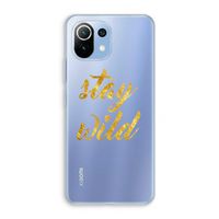 Stay wild: Xiaomi Mi 11 Lite Transparant Hoesje