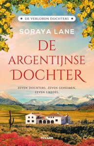 De Argentijnse dochter - Soraya Lane - ebook