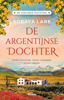 De Argentijnse dochter - Soraya Lane - ebook