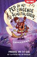 Pep en het zingende scheetkussen - Annemarie van der Eem - ebook