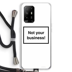 Not your business: Oppo A94 5G Transparant Hoesje met koord